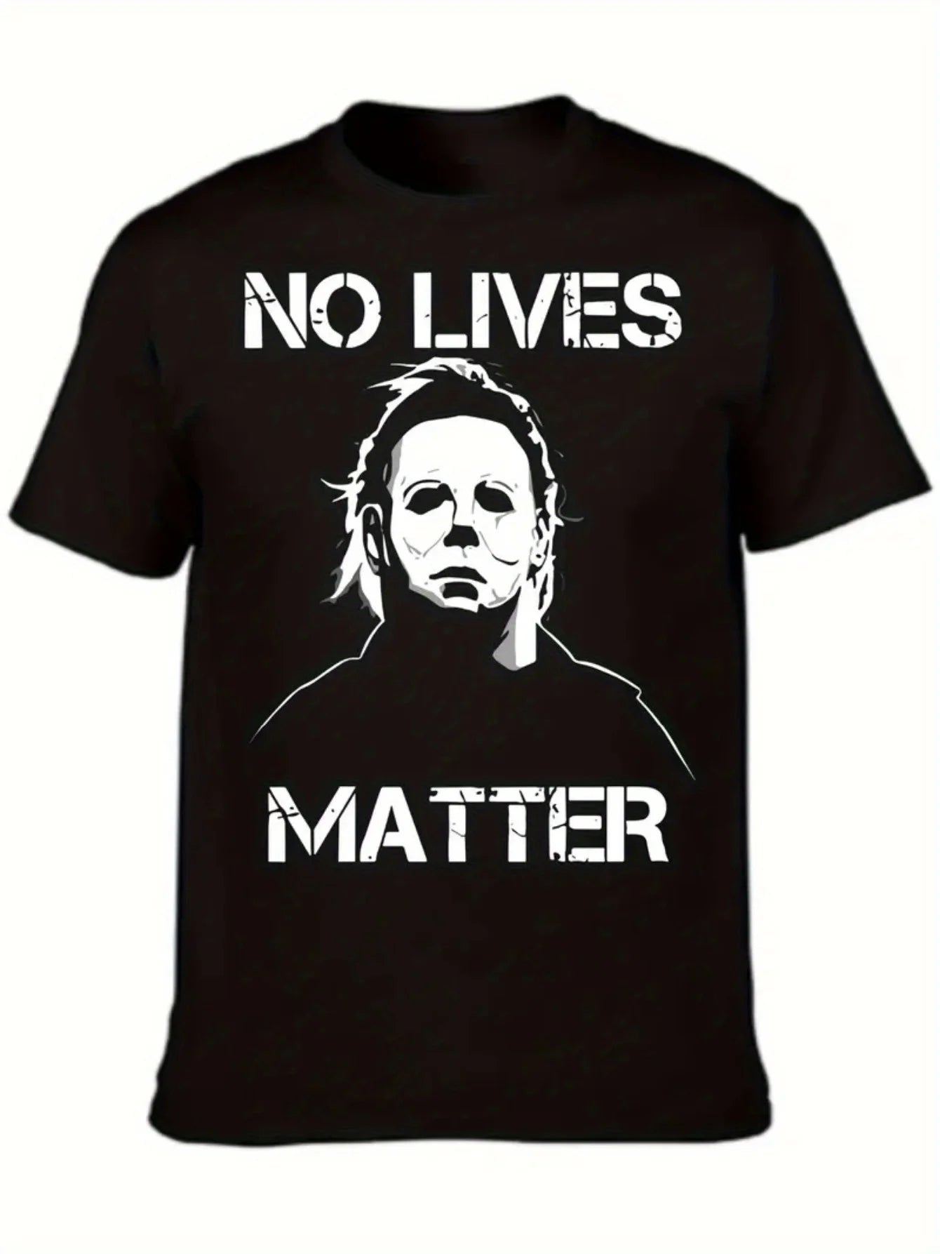 Michael Myers Halloween Graphic T Shirt 100 Cotton Breathable Moisture Wicking Black with White NO LIVES MATTER Horror